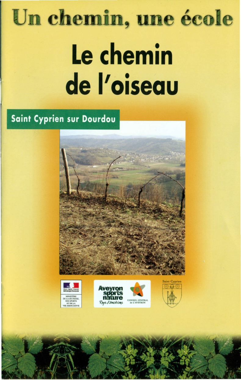 Le chemin de loiseau St Cyprien sur Dourdou