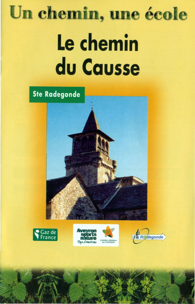 Le Chemin du Causse Ste Radegonde